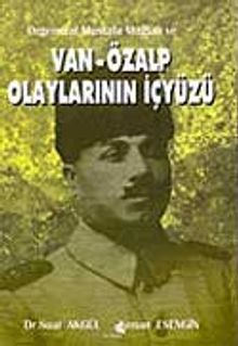 Orgeneral Mustafa Muğlalı ve Van - Özalp Olaylarının İçyüzü / 12-C-41