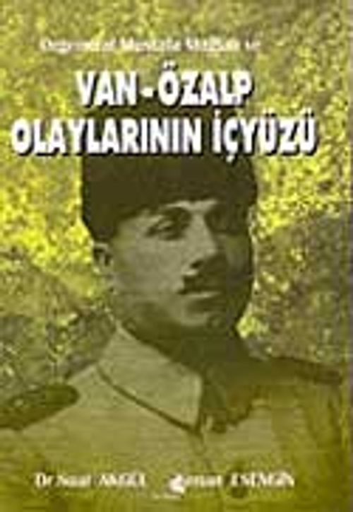 Orgeneral Mustafa Muğlalı ve Van - Özalp Olaylarının İçyüzü / 12-C-41