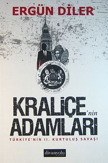 Kraliçe'nin Adamları & Türkiye'nin II. Kurtuluş Savaşı