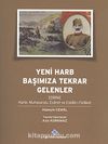 Yeni Harb Başımıza Tekrar Gelenler & Edirne Harbi, Muhasarası, Esaret ve Esbab-ı Felaket