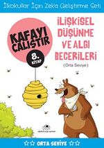 İlişkisel Düşünme ve Algı Becerileri / Kafayı Çalıştır 8. Kitap (Orta Seviye)