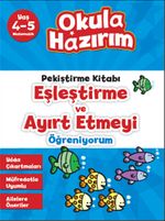 4-5 Yaş Matematik Pekiştirme Kitabı Eşleştirme ve Ayırt Etmeyi Öğreniyorum