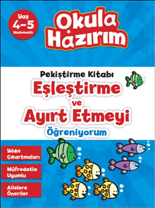 4-5 Yaş Matematik Pekiştirme Kitabı Eşleştirme ve Ayırt Etmeyi Öğreniyorum