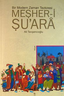 Bir Modern Zaman Tezkiresi Meşher-i Şu'ara / 9-C-13