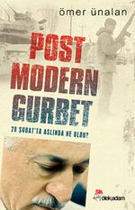 Post Modern Gurbet & 28 Şubat'ta Aslında Ne Oldu?