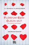 Fl&ouml;rt&uuml;m Eşim Olsun Mu?