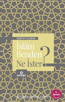 İslam Benden Ne İster? - Enbiya Yıldırım