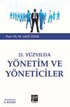 21.Y&uuml;zyılda Y&ouml;netim ve Y&ouml;neticiler
