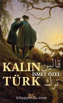 Kalın Türk - İsmet Özel
