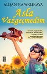 Asla Vazgeçmedim