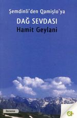 Dağ Sevdası & Şemdinli'den Qamişlo'ya