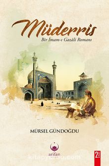 Müderris & Bir Gazali Romanı