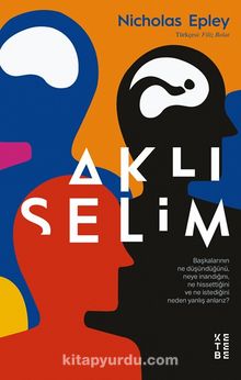 Aklıselim - Nicholas Epley