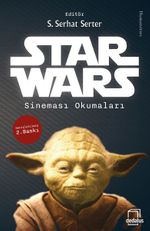 Star Wars Sineması Okumaları