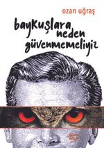 Baykuşlara Neden Güvenmemeliyiz