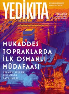 Yedikıta Aylık Tarih İlim ve Kültür Dergisi Sayı:130 Haziran 2019
