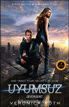Uyumsuz (Ciltli) & Şimdi Büyük Bir Sinema Filmi / Film Özel Baskısı - Veronica Roth