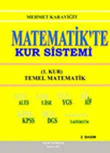 Matematik'te Kur Sistemi & 1.Kur / Temel Matematik (ALES-YGS-AÖS-KPSS-DGS-Lise-İlköğretim)