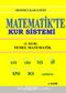 Matematik'te Kur Sistemi & 1.Kur / Temel Matematik (ALES-YGS-AÖS-KPSS-DGS-Lise-İlköğretim)