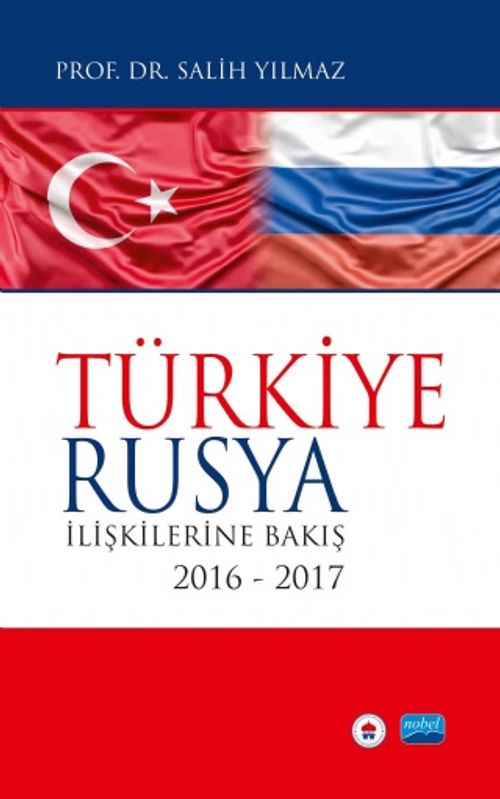 Türkiye Rusya İlişkilerine Bakış (2016-2017)