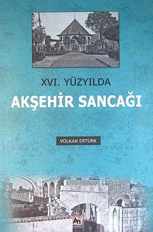 XVI. Yüzyılda Akşehir Sancağı