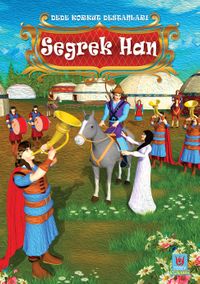 Dede Korkut Destanları / Seğrek Han
