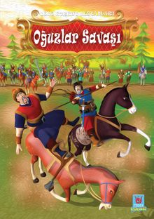 Dede Korkut Destanları / Oğuzlar Savaşı