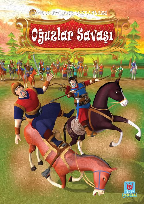 Dede Korkut Destanları / Oğuzlar Savaşı