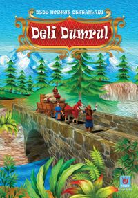 Dede Korkut Destanları / Deli Dumrul