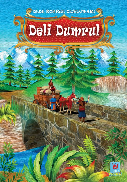 Dede Korkut Destanları / Deli Dumrul