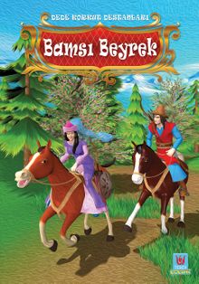 Dede Korkut Destanları / Bamsı Beyrek