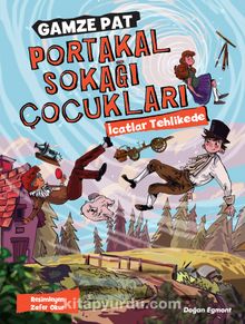 Portakal Sokağı Çocukları & İcatlar Tehlikede - Gamze Pat