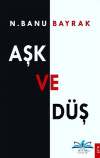 Aşk ve Düş