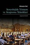 Sosyolojide Y&ouml;ntem ve Araştırma Teknikleri (Uygulama-&Ouml;rnekli)