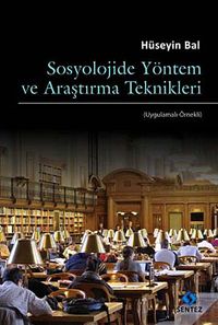 Sosyolojide Yöntem ve Araştırma Teknikleri (Uygulama-Örnekli)