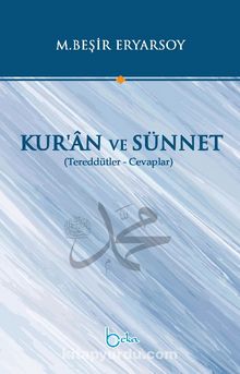 Kur’an ve Sünnet - M. Beşir Eryarsoy