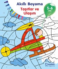 Akıllı Boyama Taşıtlar ve Ulaşım (5-6 Yaş)