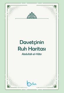 Davetçinin Ruh Haritası - Dr. Abdullah El Hatır