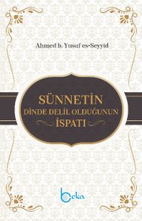 Sünnetin Dinde Delil Olduğunun İspatı