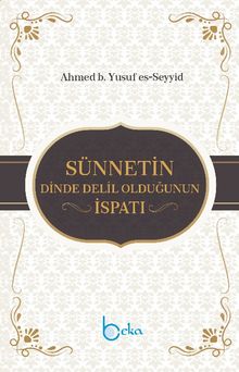 Sünnetin Dinde Delil Olduğunun İspatı
