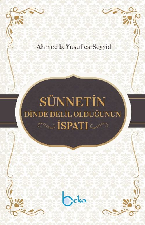 Sünnetin Dinde Delil Olduğunun İspatı