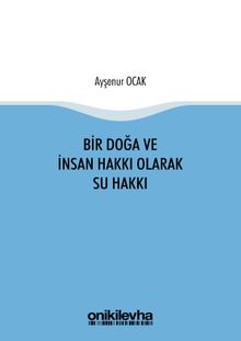 Bir Doğa ve İnsan Hakkı Olarak Su Hakkı
