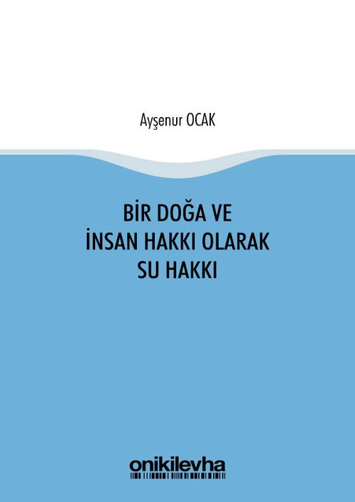Bir Doğa ve İnsan Hakkı Olarak Su Hakkı