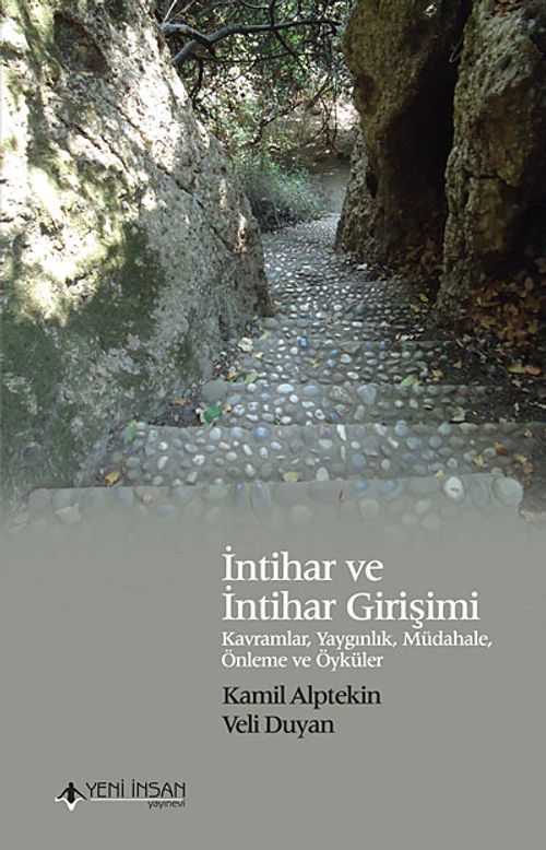 İntihar ve İntihar Girişimi & Kavramlar, Yaygınlık, Müdahele, Önleme ve Öyküler