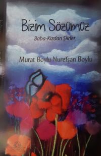 Bizim Sözümüz Baba - Kızdan