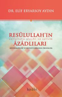 Resulullah’ın Azadlıları