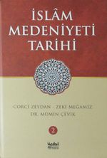İslam Medeniyeti Tarihi (2. Cilt)
