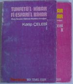 Tuhfetü'l-Kibar Fi Esfari'l-Bihar (Deniz Savaşları Hakkında Büyüklere Armağan) / 2 Cilt Kod: (T-27)