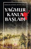 Yağmur Kanla Başladı & Osmanlı'nın &Ccedil;ıkamadığı J&ouml;n T&uuml;rk T&uuml;neli -2