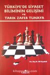 Türkiye'de Siyaset Biliminin Gelişimi ve Tarık Zafer Tunaya